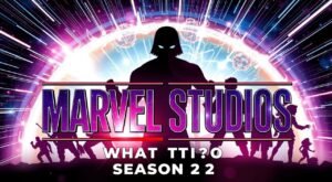 What If…? Season 2 Update: Latest News & Rumors