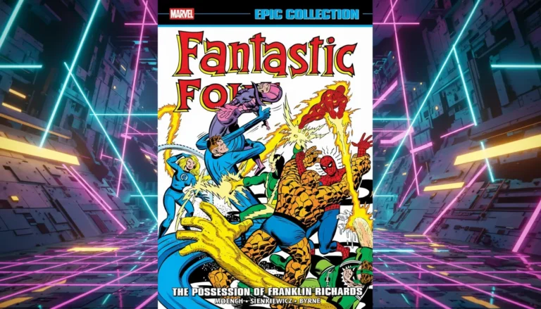 Fantastic Four Epic Collection: Franklin Richards Worth It?